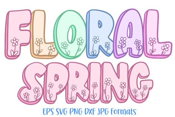 Floral Spring Font Letters Springtime: Graphics for Handmade Creators
