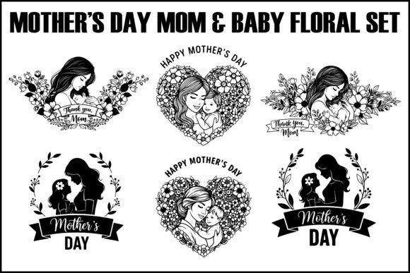 Mother’s Day Mom Baby Floral Set: Graphics & Illustrations
